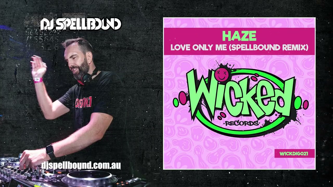 Haze - Love Only Me (Spellbound Remix) (WICKDIG021)
