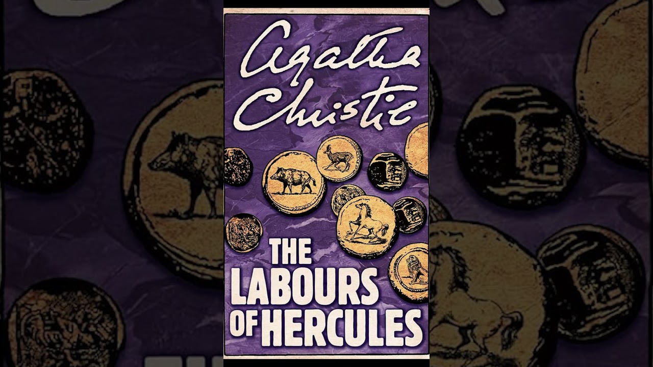 The Labours of Hercules A Hercule Poirot Agatha Christie AudioBook Mystery