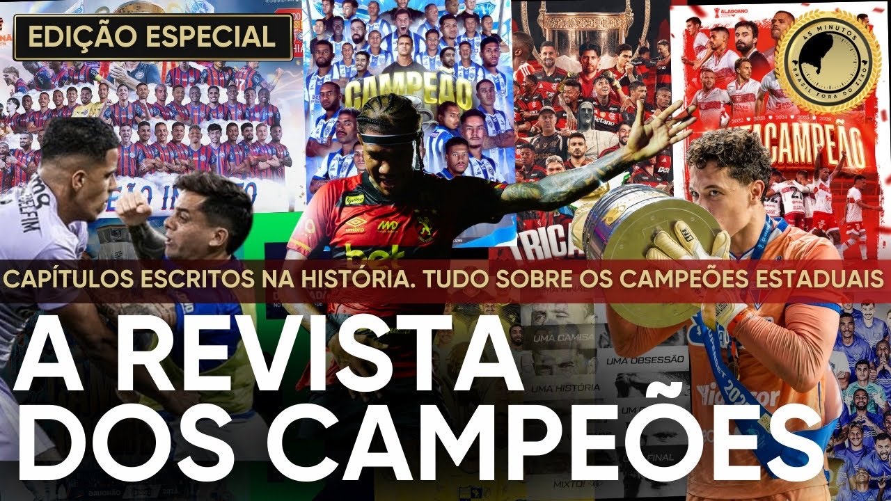 RAIO-X ESPECIAL DOS CAMPEÕES ESTADUAIS PELO BRASIL