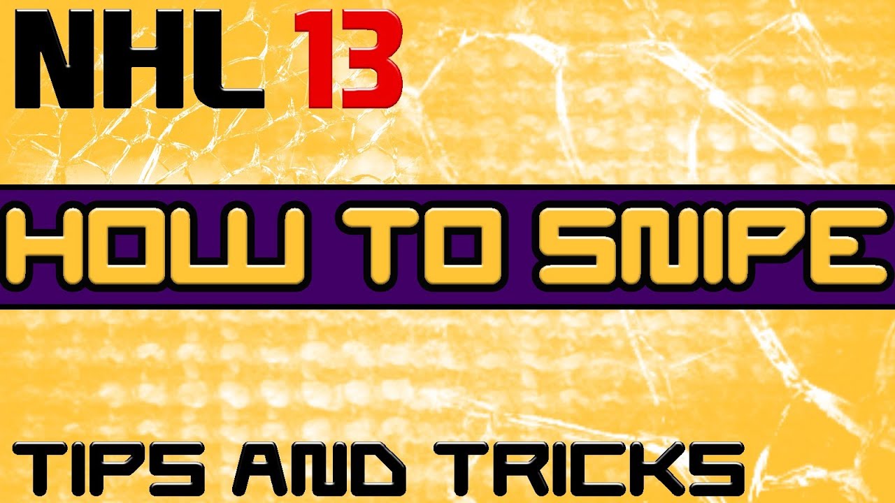 NHL 13: How to Snipe Tutorial