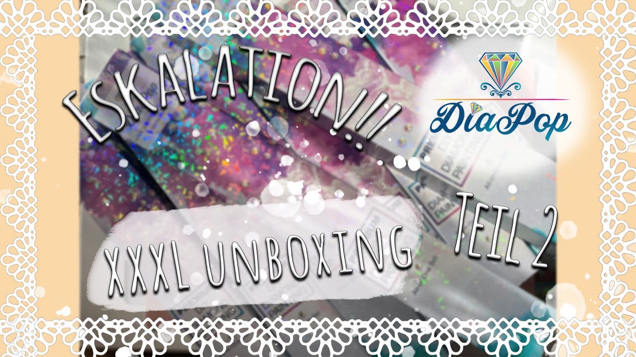 DIE ESKALATION GEHT WEITER 😱😅 DIAPOP XXXL ESKALATION 😅 UNBOXING TEIL 2 | DIAMOND PAINTING