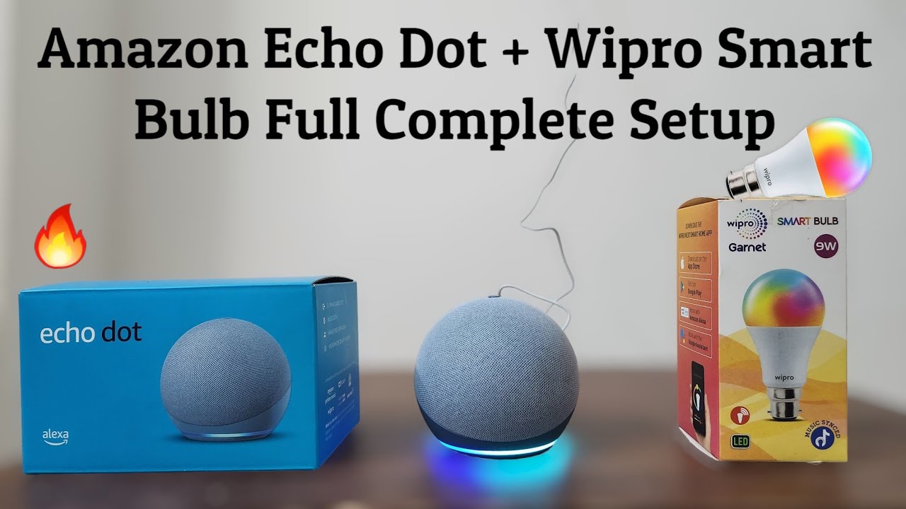 🔥Paring Wipro Smart Bulb with Amazon Echo Dot (4th 2020) | Alexa| 🔥