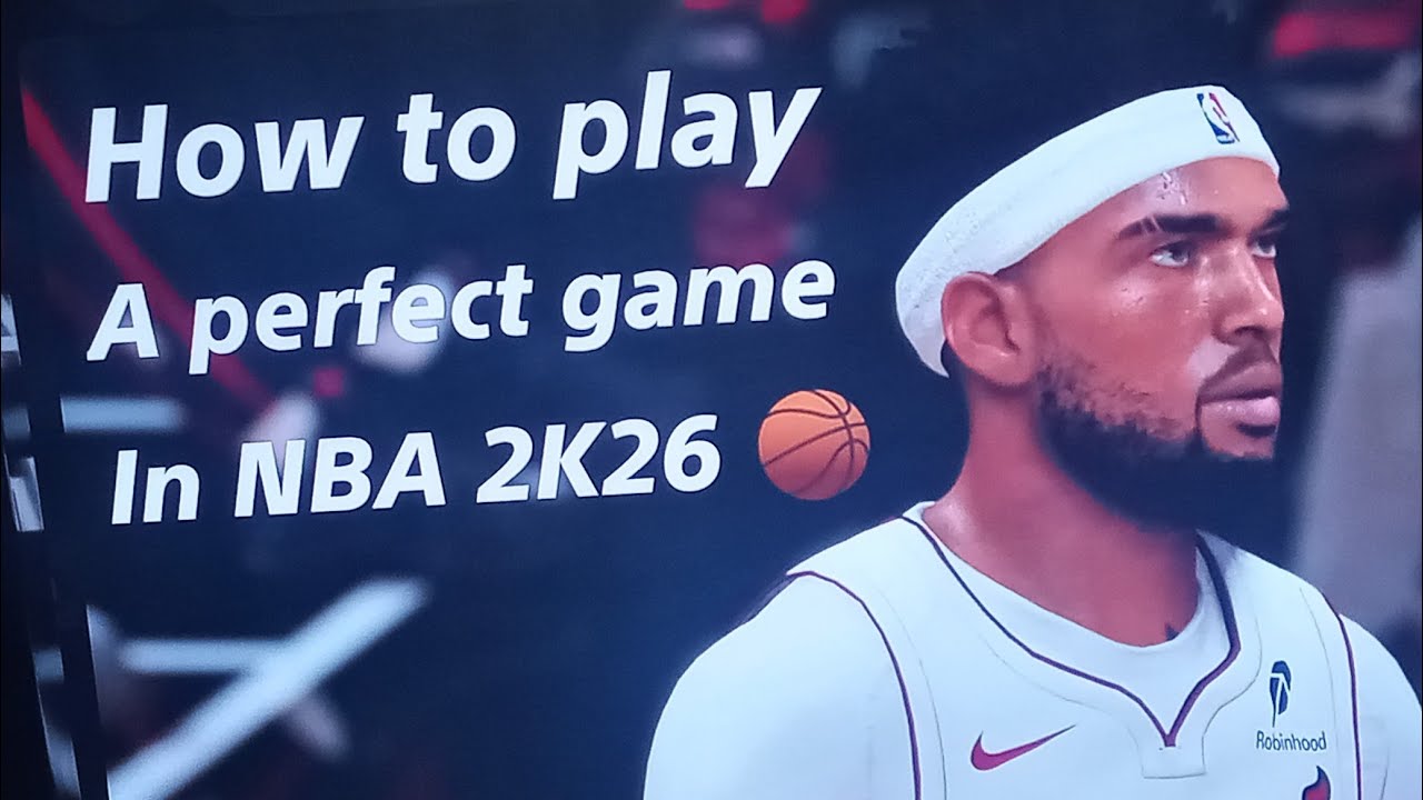 NBA 2K26 How to play a perfect game 🏀