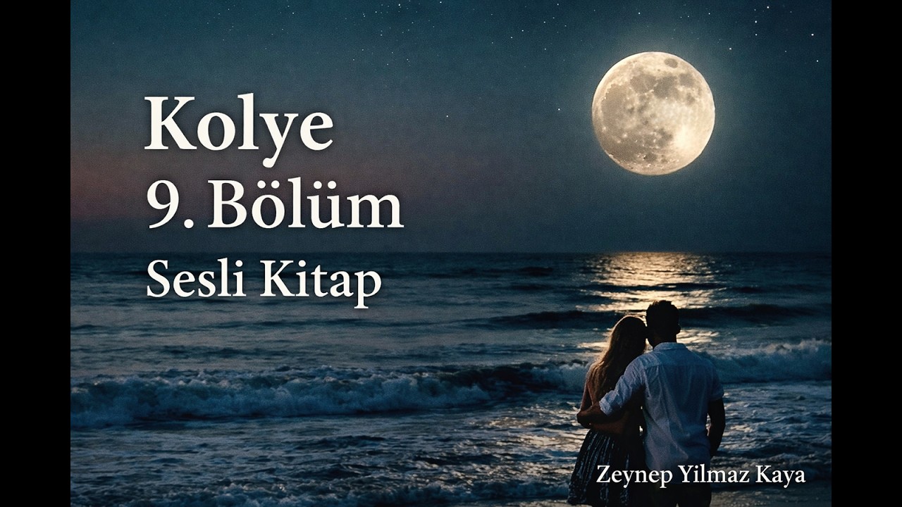Kolye 9.Bölüm / Sensiz Olalam