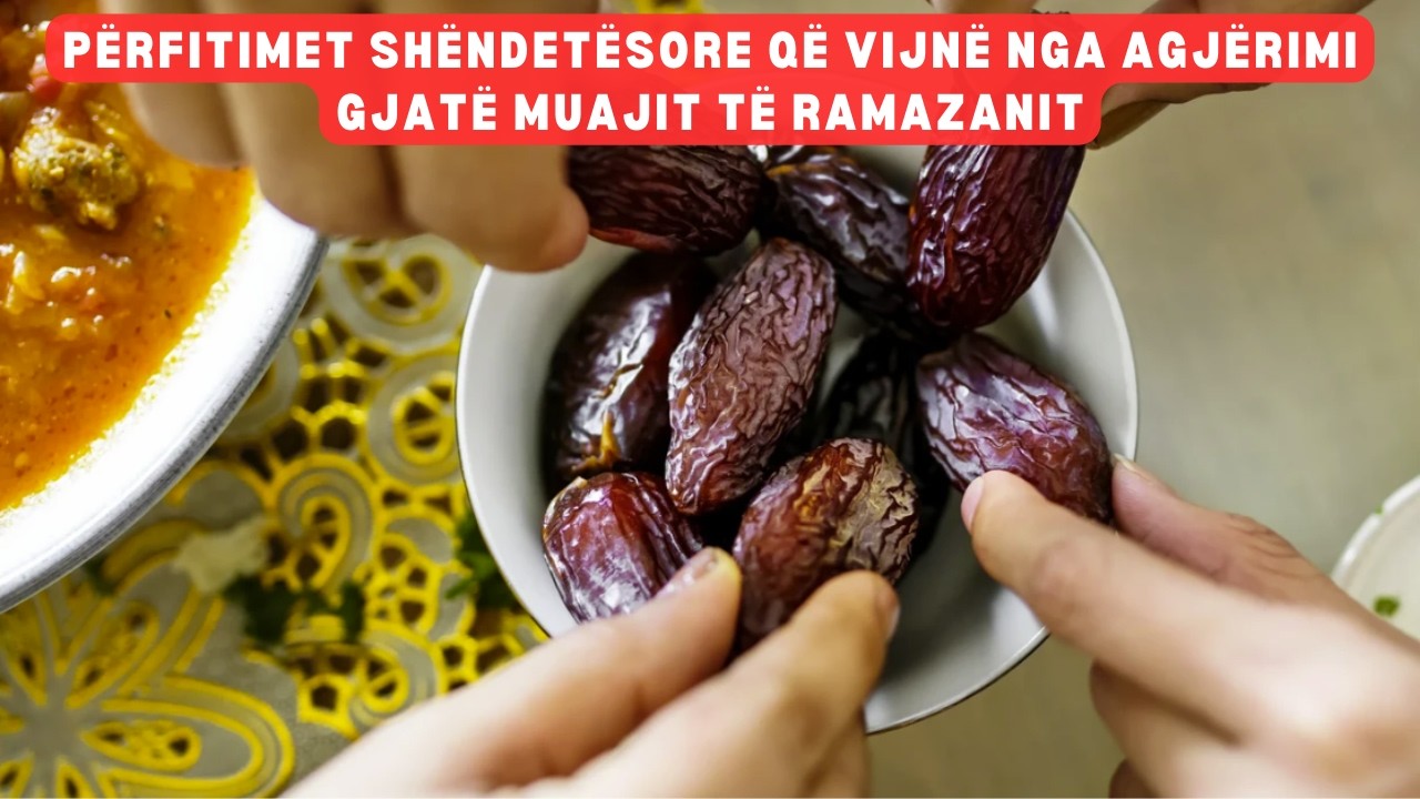 Përfitimet shëndetësore që vijnë nga agjërimi gjatë muajit të Ramazanit