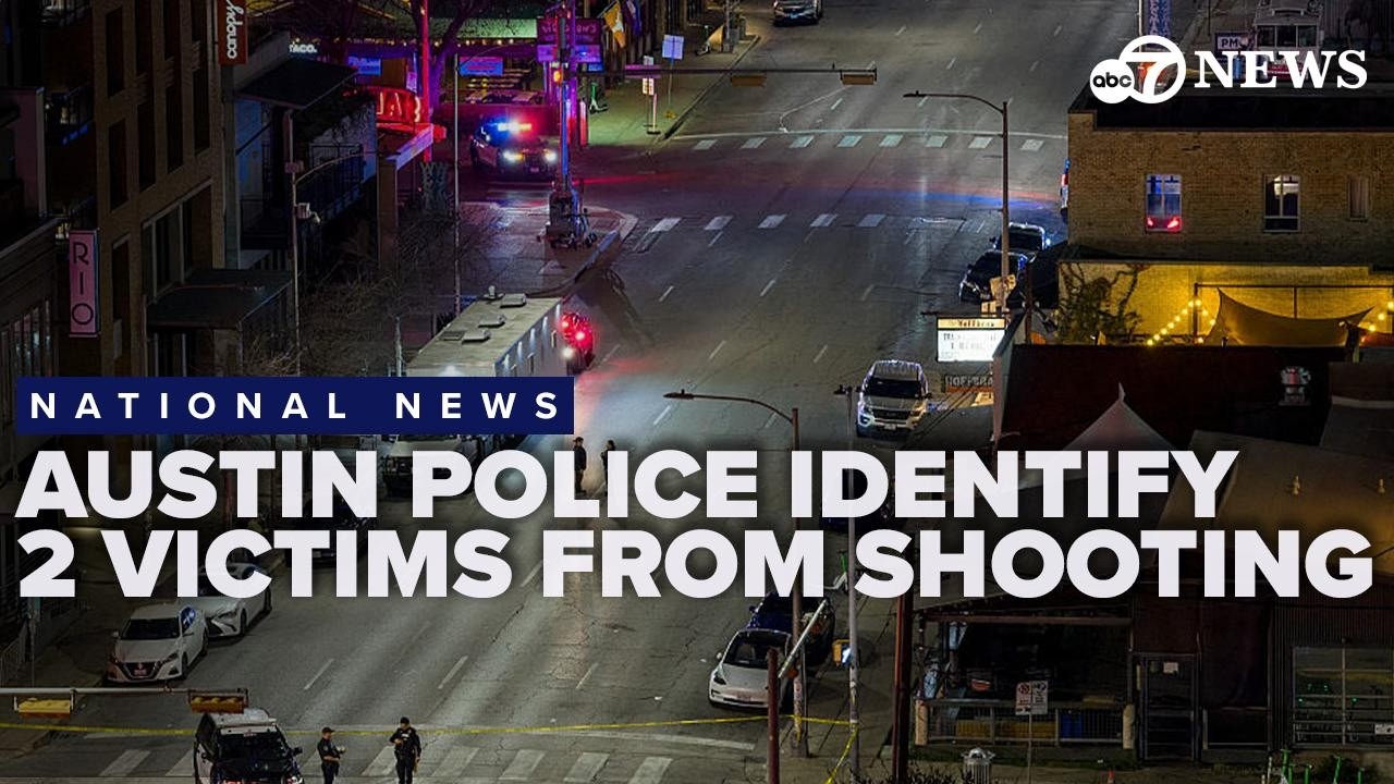 Austin Police identify two victims in mass shooting, confirm another to be taken off life support