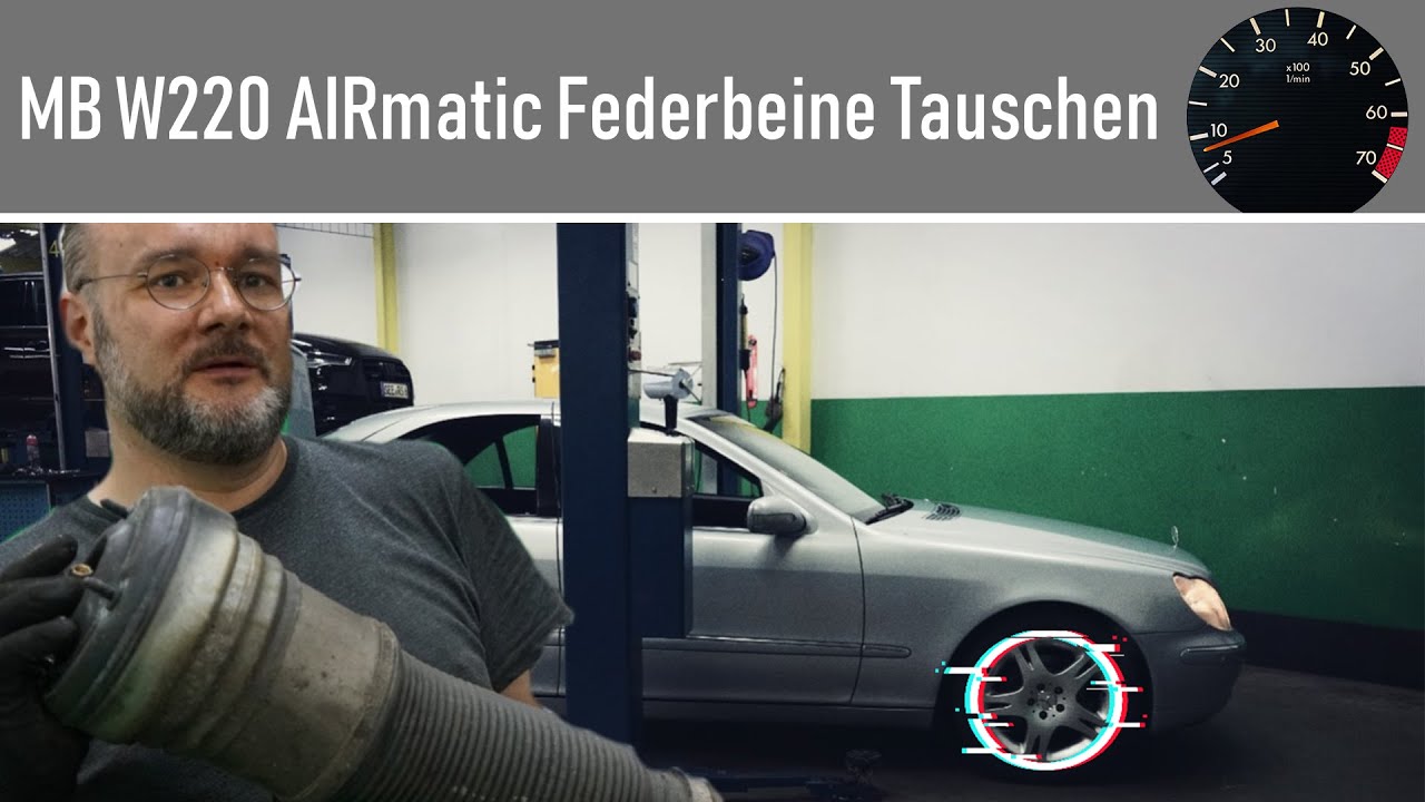 Erster Tausch der Luftfederbeine an der MB S-Klasse W220 nach 20 Jahren