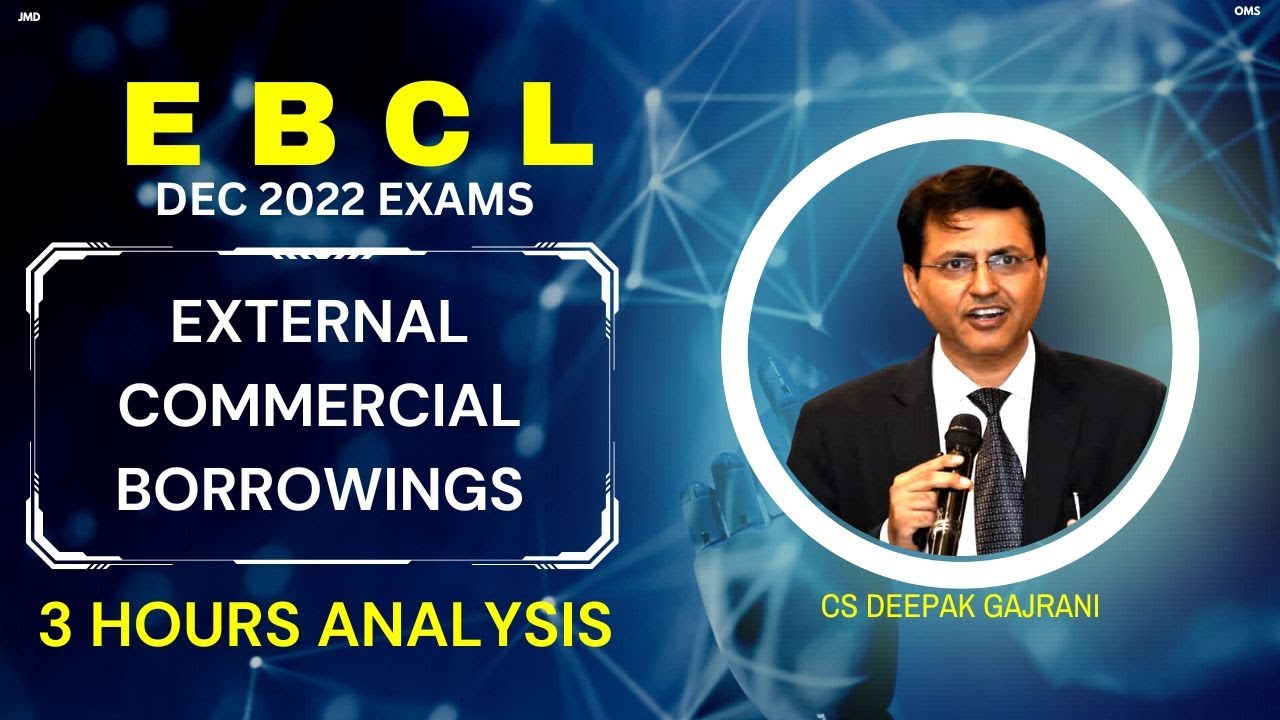 CS EXECUTIVE GR 2 - ECB I External Commercial Borrowings I FULL ANALYSIS   INTERPRETATIONS !