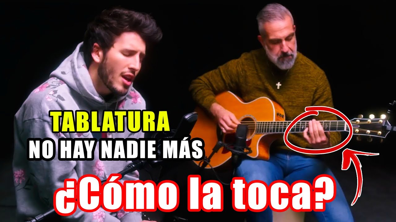 ¿Cómo la toca? No Hay Nadie Más - Sebastián Yatra, TOBY TOBON (Acústico) Tutorial + Tablatura GRATIS