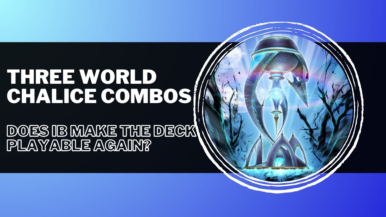 3 WORLD CHALICE COMBOS IN 2023! - Yu-Gi-Oh!