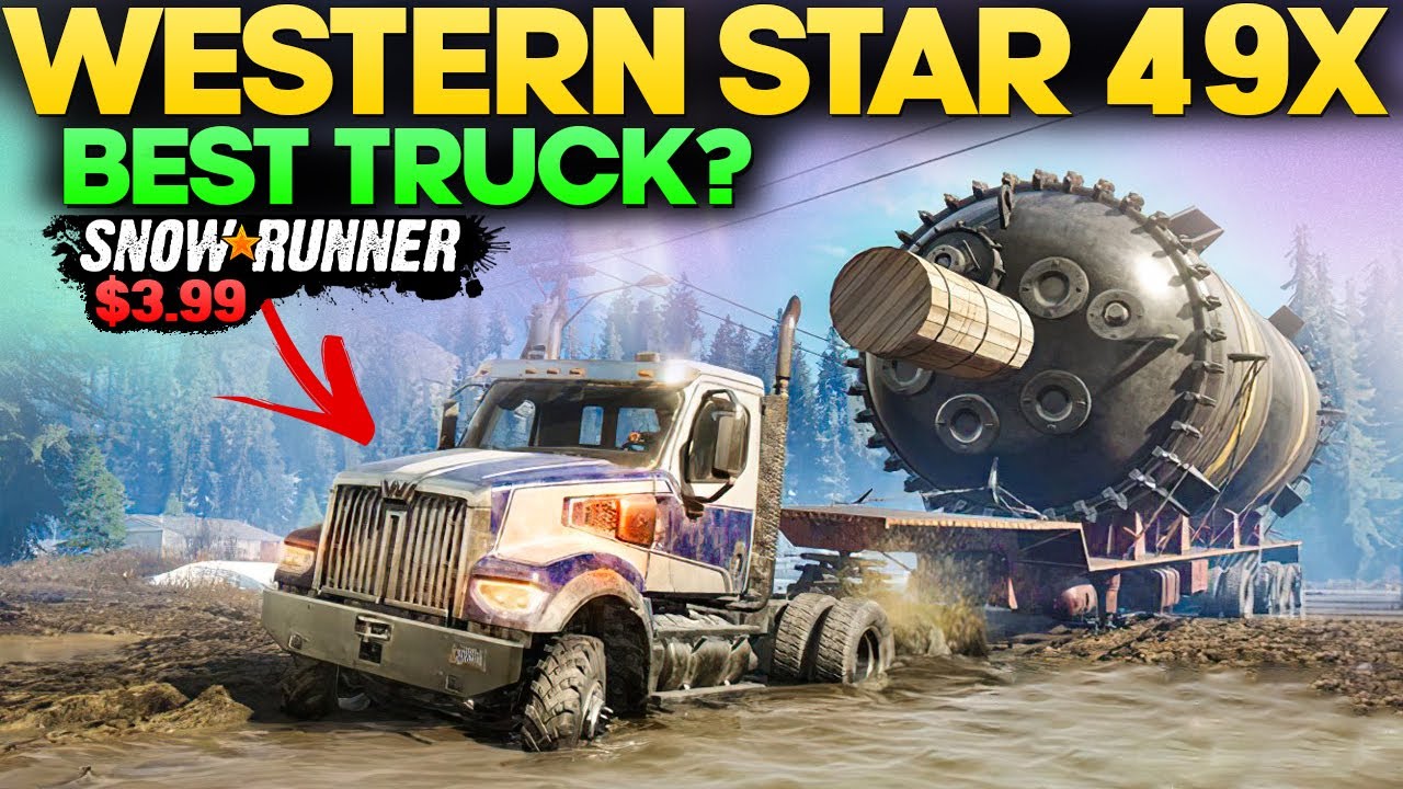 New Western Star 49X Worst Truck For $3.99? with Phase 2 SnowRunner Update You Should Know