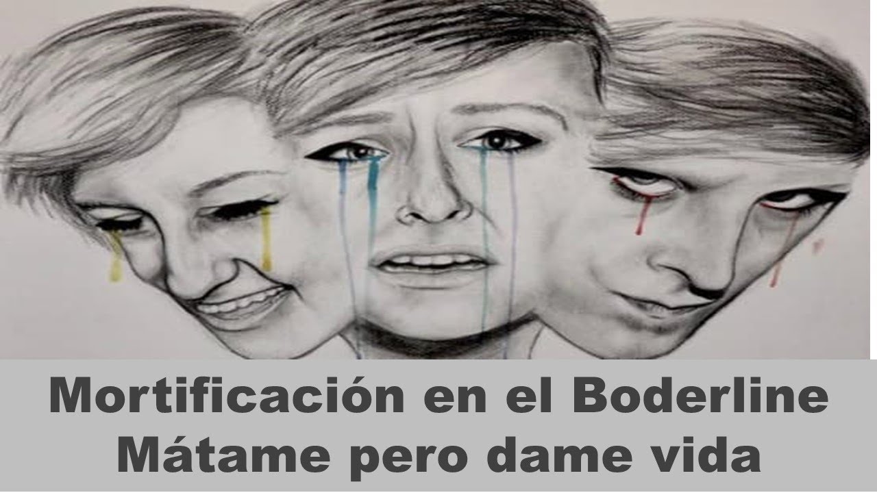 Mortificación en el borderline / TLP en crisis