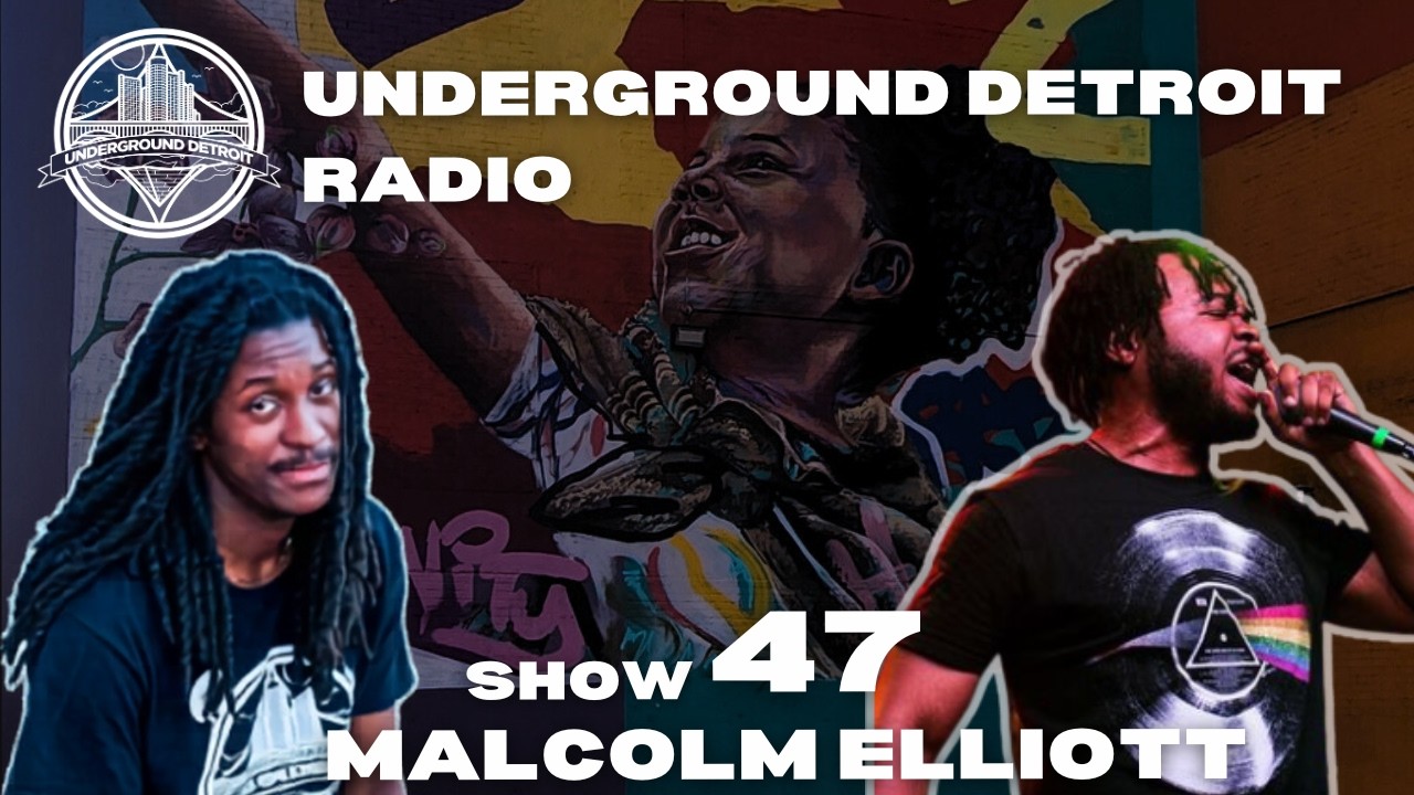 Malcolm Elliott Interview | Underground Detroit Radio