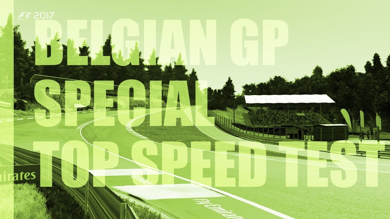 Which F1 2017 car is fastest? | BelgianGP Special | Top Speed Test + Commentary