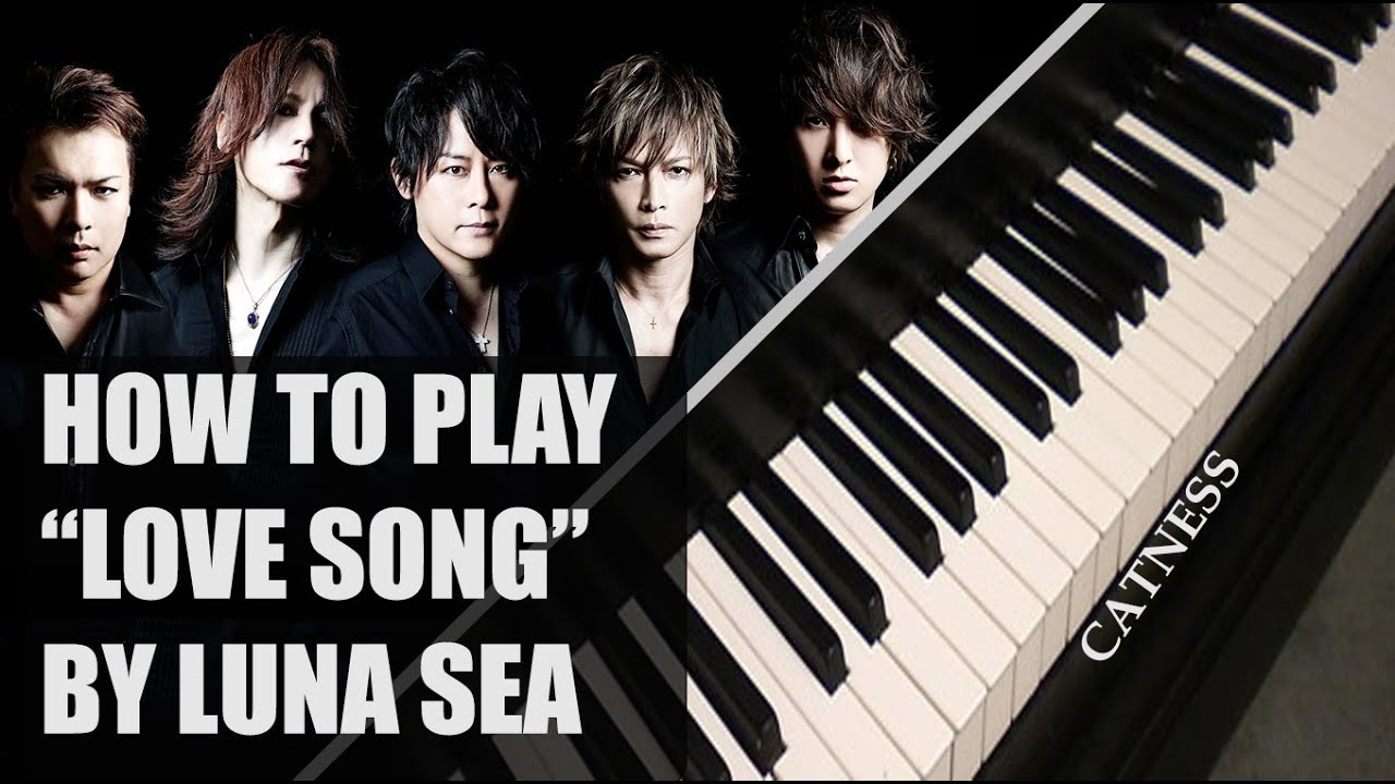 Luna sea - Love Song (Piano tutorial/Synthesia)