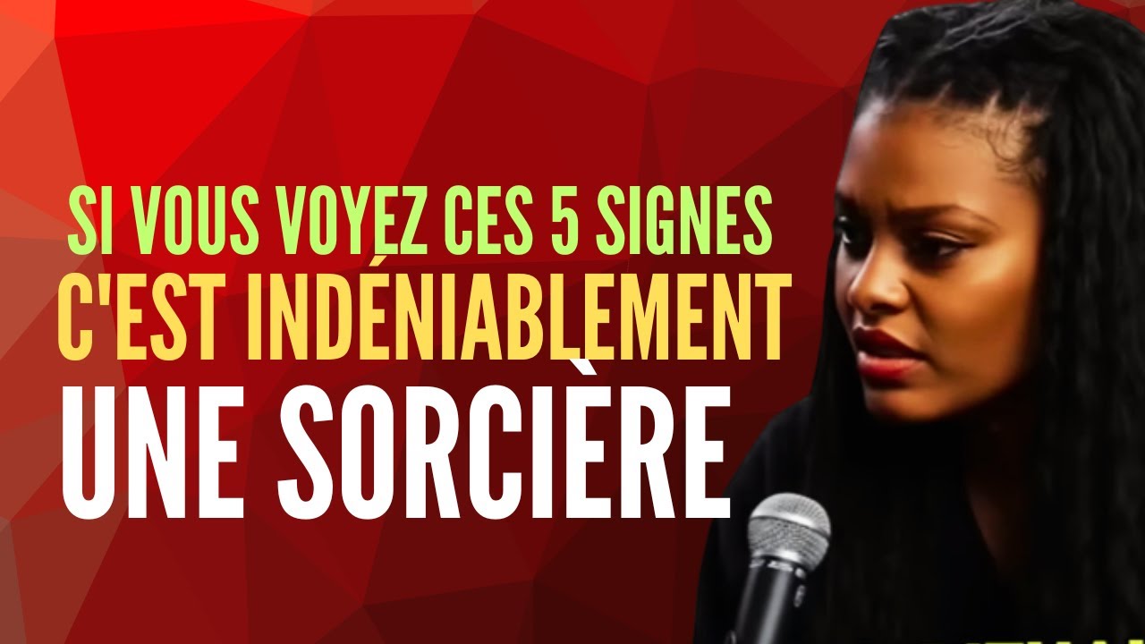 UNE EX-SORCIÈRE EXPOSE LES 5 SIGNES QUI MONTRENT QU'UNE PERSONNE EST  SORCIÈRE / TÉMOIGNAGE CHRÉTIEN