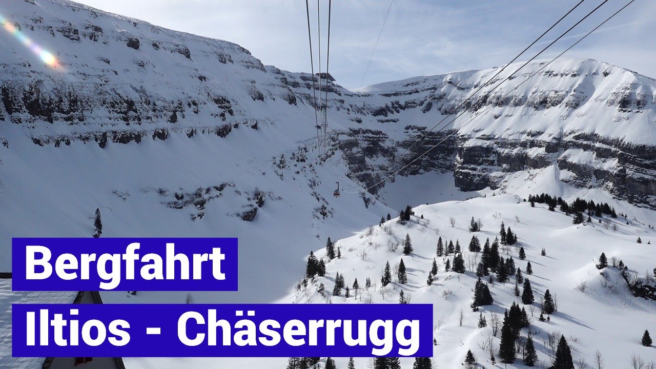 Luftseilbahn Iltios - Ch&auml;serrugg Bergfahrt 2024 Toggenburg