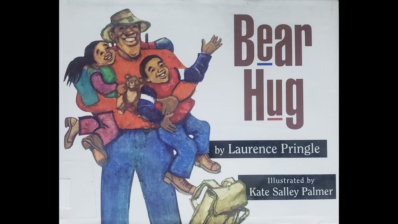 Storytime Books Read Aloud: BEAR HUG by Laurence Pringle