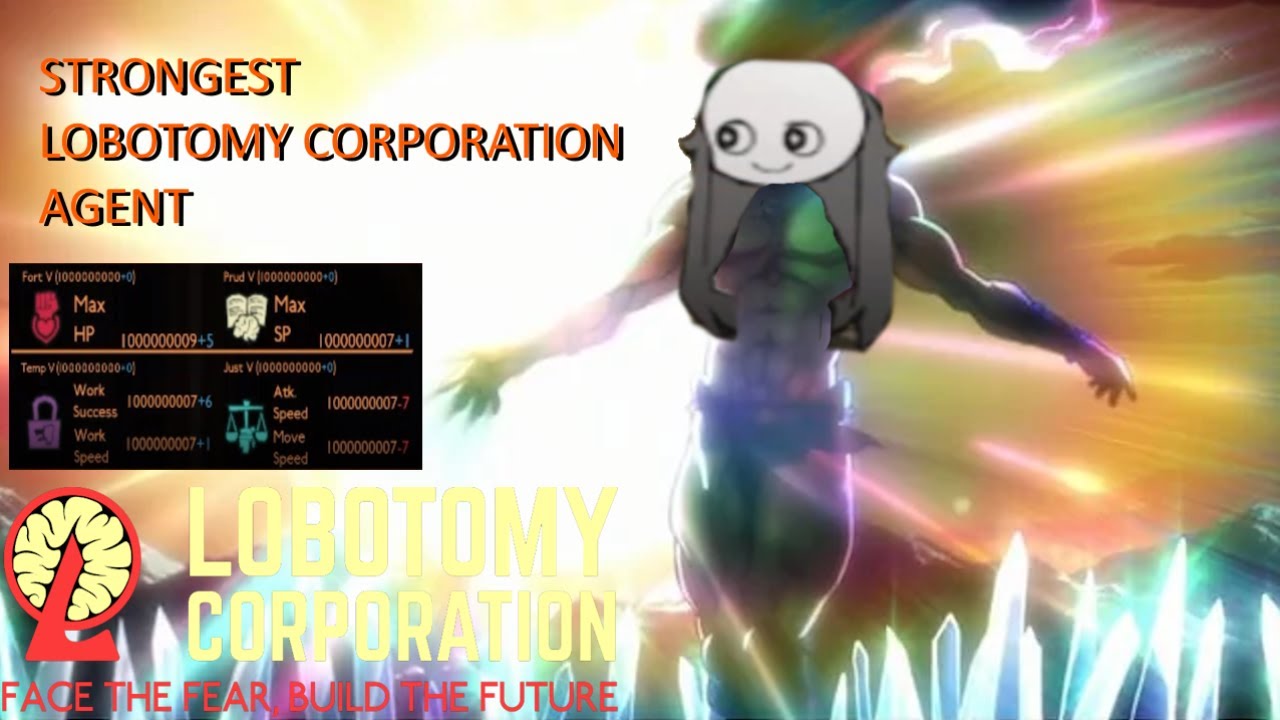 The STRONGEST Lobotomy Corporation Agent