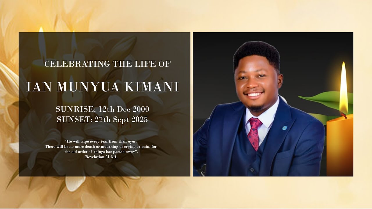CELEBRATING THE LIFE OF IAN MUNYUA KIMANI