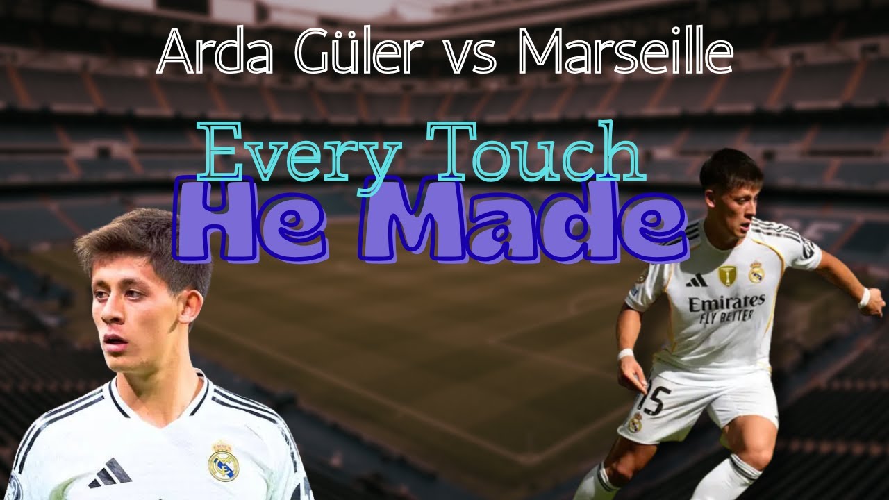 The Arda Güler Masterclass You MISSED | In-Depth Tactical Analysis vs Marseille