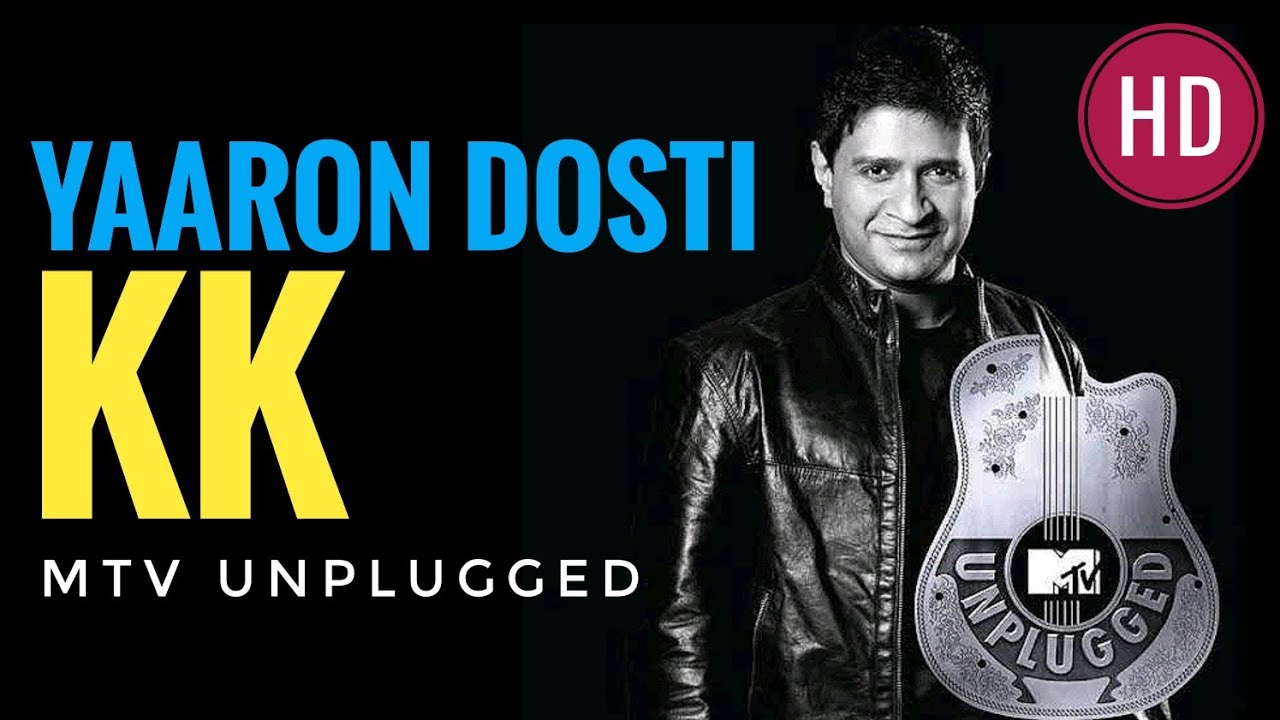 Yaaron By KK At MTV Unplugged