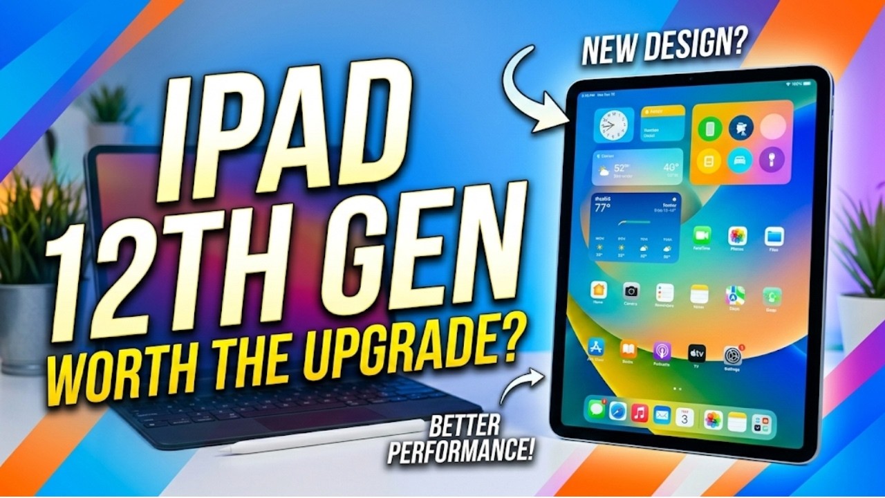 Утечки информации об iPad 12-го поколения (2026): дата выхода, цена и почему вам ОБЯЗАТЕЛЬНО нужн...