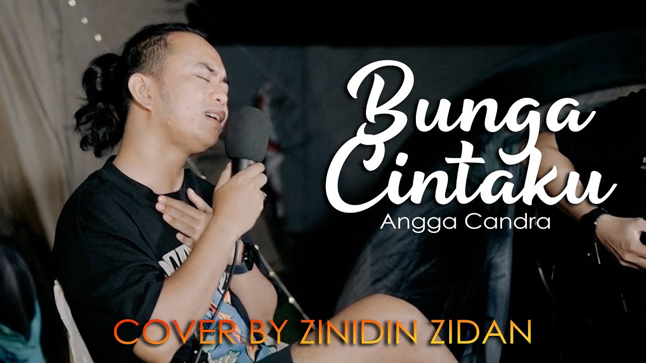 Bunga Cintaku - Angga Candra (Live Cover) Zinidin Zidan