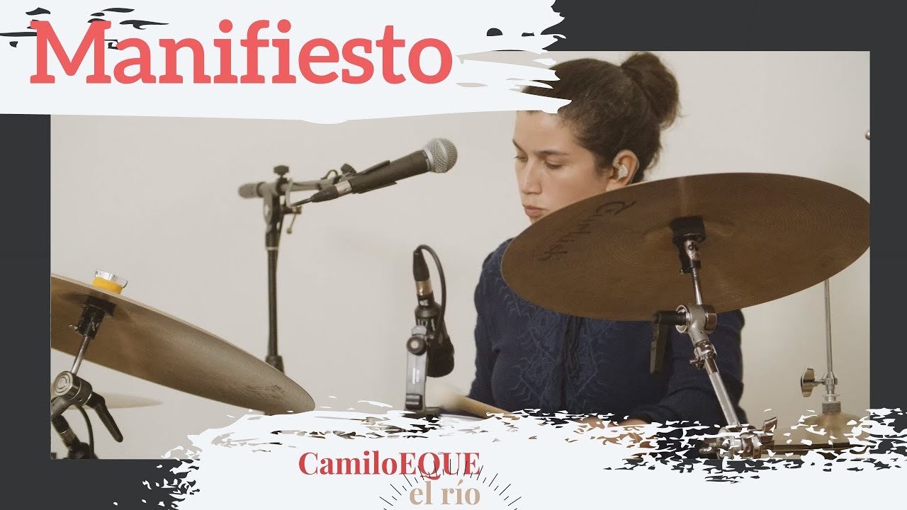 Manifiesto [vivo 2021] Camilo EQUE + El Río