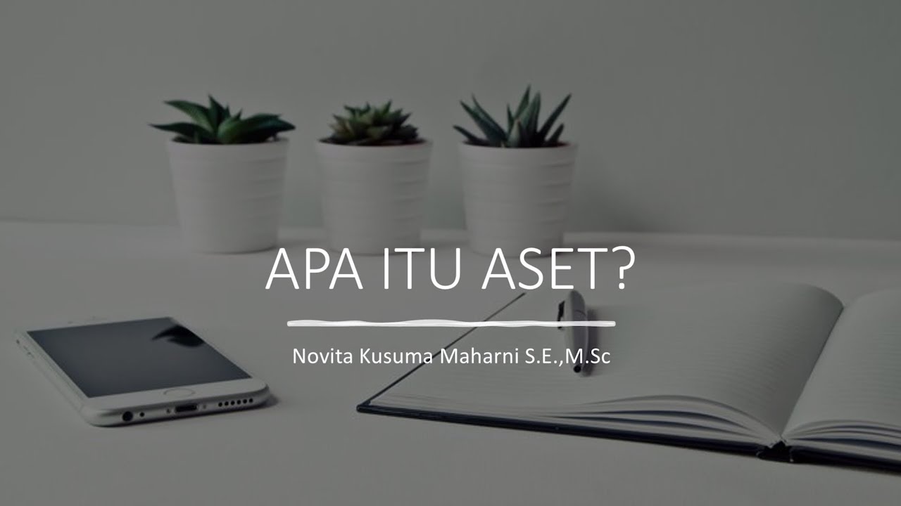 Pengertian Aset dan Ilmu Manajemen Aset yang Wajib kita Pahami !