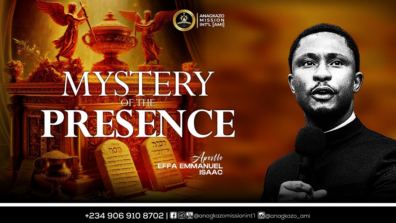 Mystery of the Presence || Apostle Effa Emmanuel Isaac || 09:03:2025