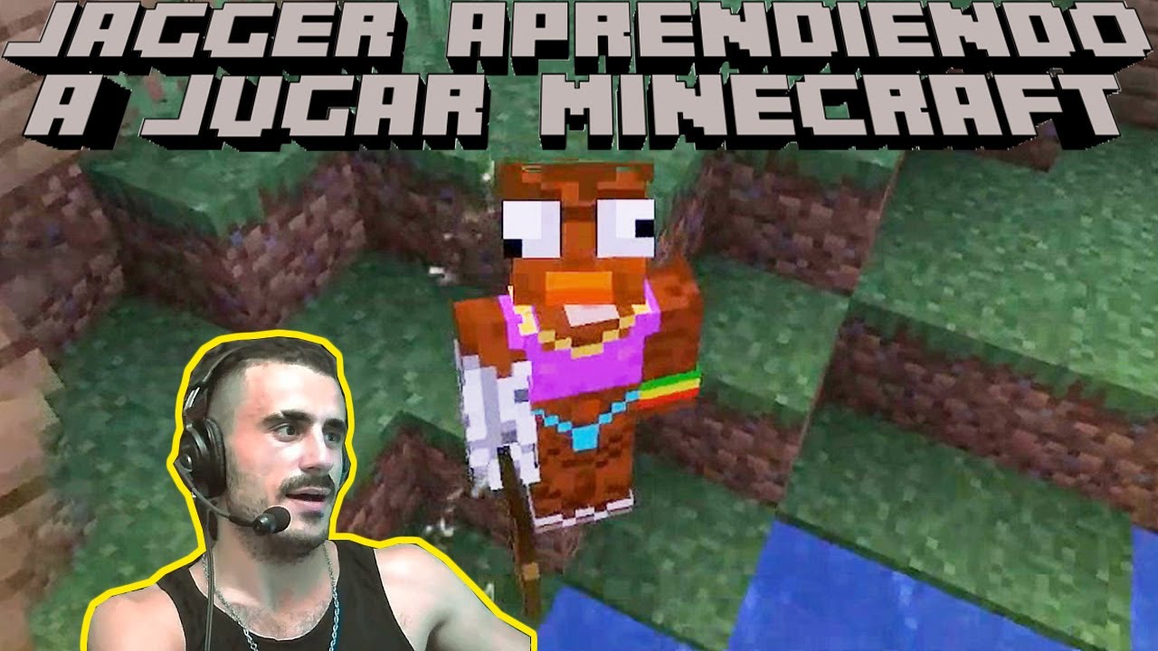 JAGGER JUGANDO MINECRAFT ANTES DE TORTILLALAND