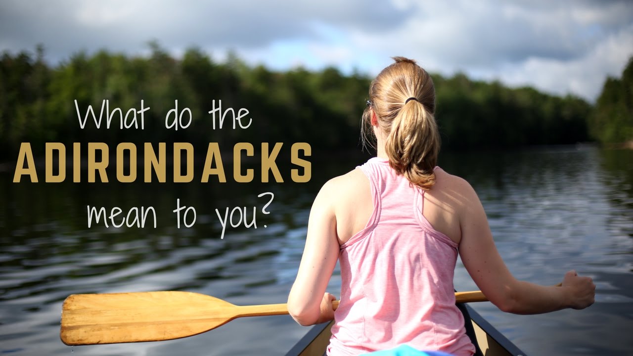 What Do The Adirondacks Mean To You?