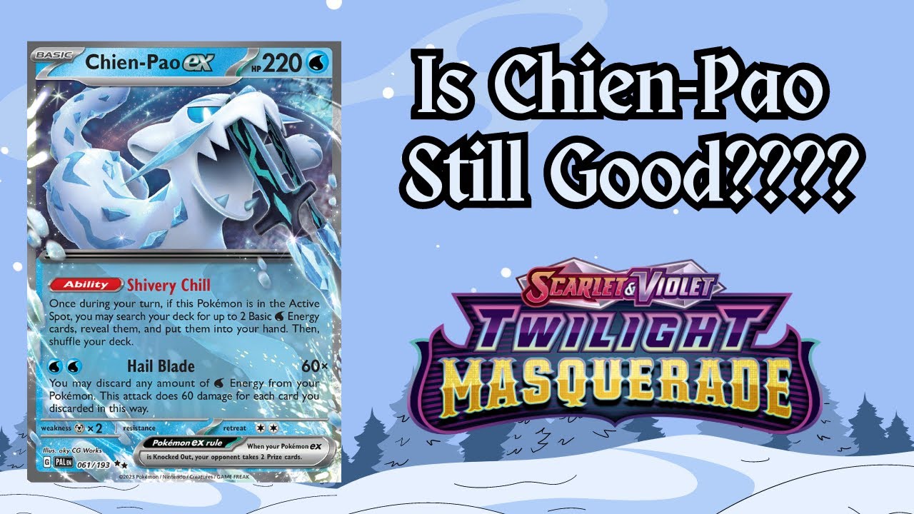 Chien-Pao ex Updates for Twilight Masquerade & NAIC | List, New Matchups, and More With Lucas Xing!
