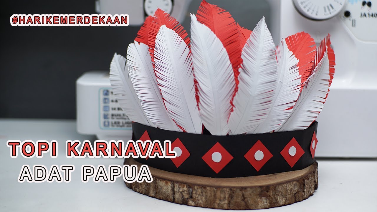 KREATIVITAS!!! TOPI KARNAVAL ANAK 17 AGUSTUSAN ALA ALA ADAT PAPUA