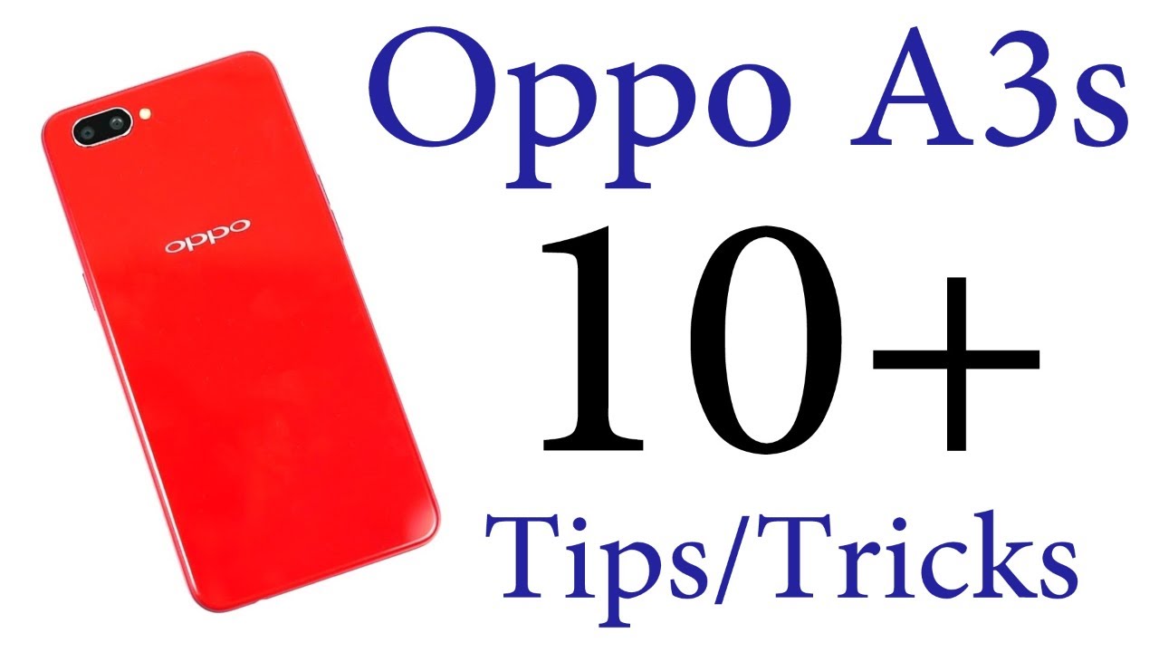 OPPO A3s 10+ Tips and Tricks