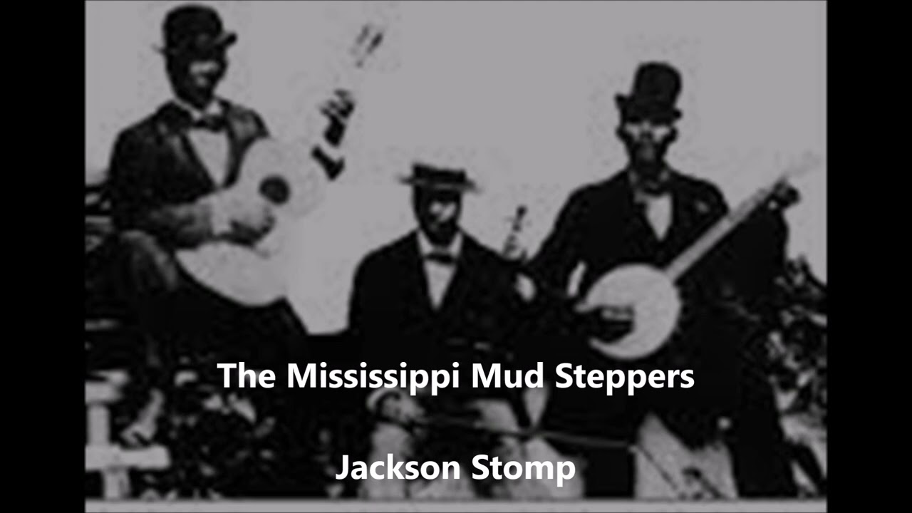 The Mississippi Mud Steppers-Jackson Stomp