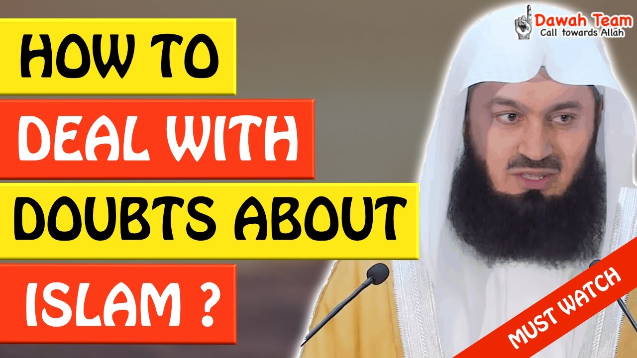 🚨HOW TO DEAL WITH DOUBTS ABOUT ISLAM🤔 - Mufti Menk