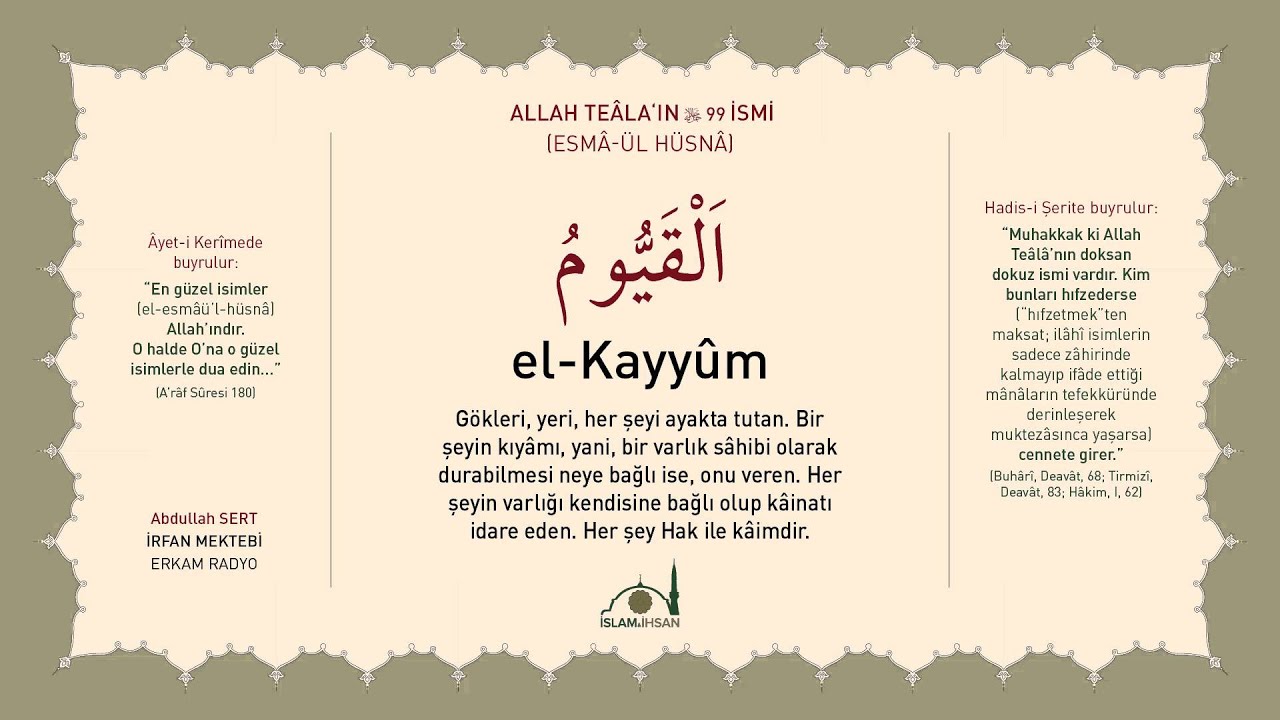 El-Kayyum -celle celal&ucirc;hu- (Esm&acirc;-&uuml;l H&uuml;sn&acirc; Şerhi 64) - Abdullah Sert