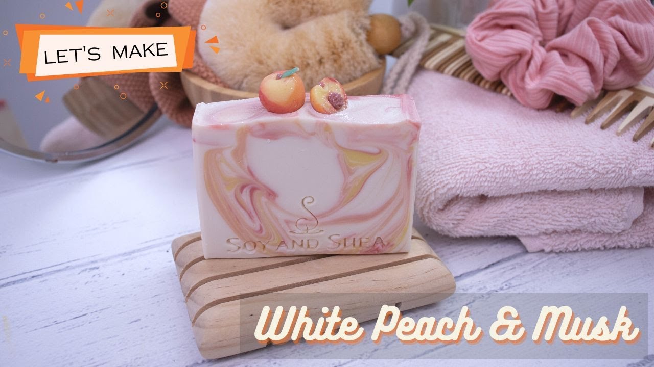 White Peach & Musk Soap PLUS making Soap Dough Peach Embeds
