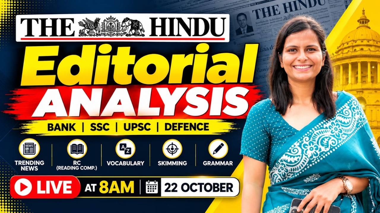 The Hindu Editorial Analysis | 22 Oct 2026 | Nimisha Bansal | Vocab, Grammar, Reading + Skimming