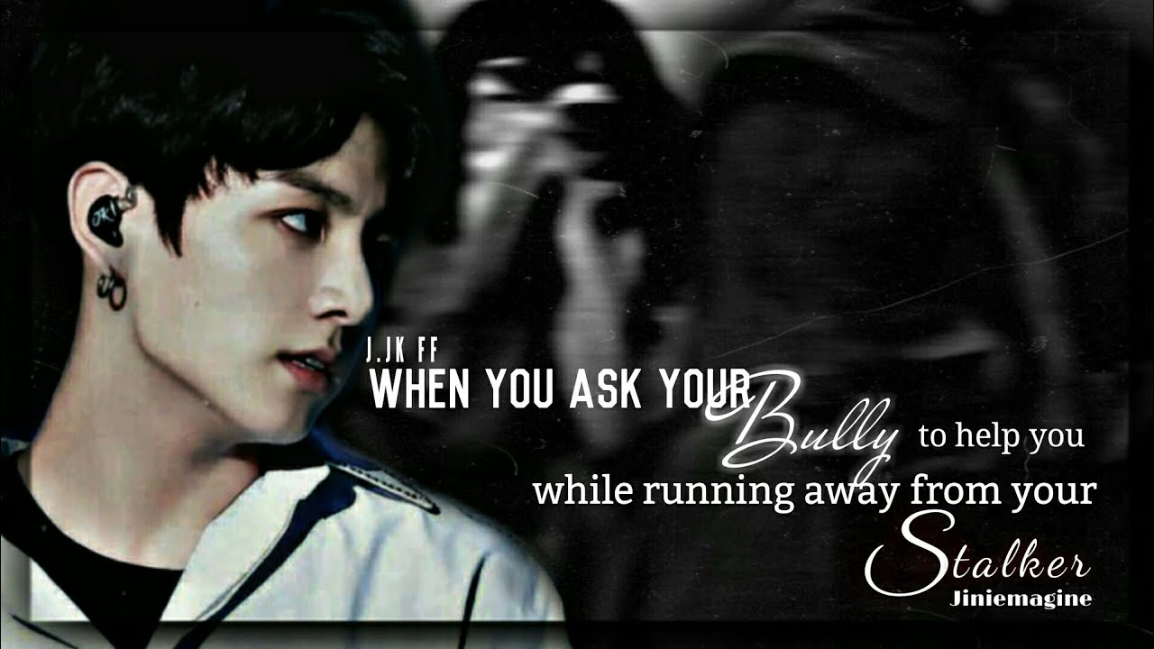 When you ask your Bully to help you while running away from your stalker [ oneshot ]