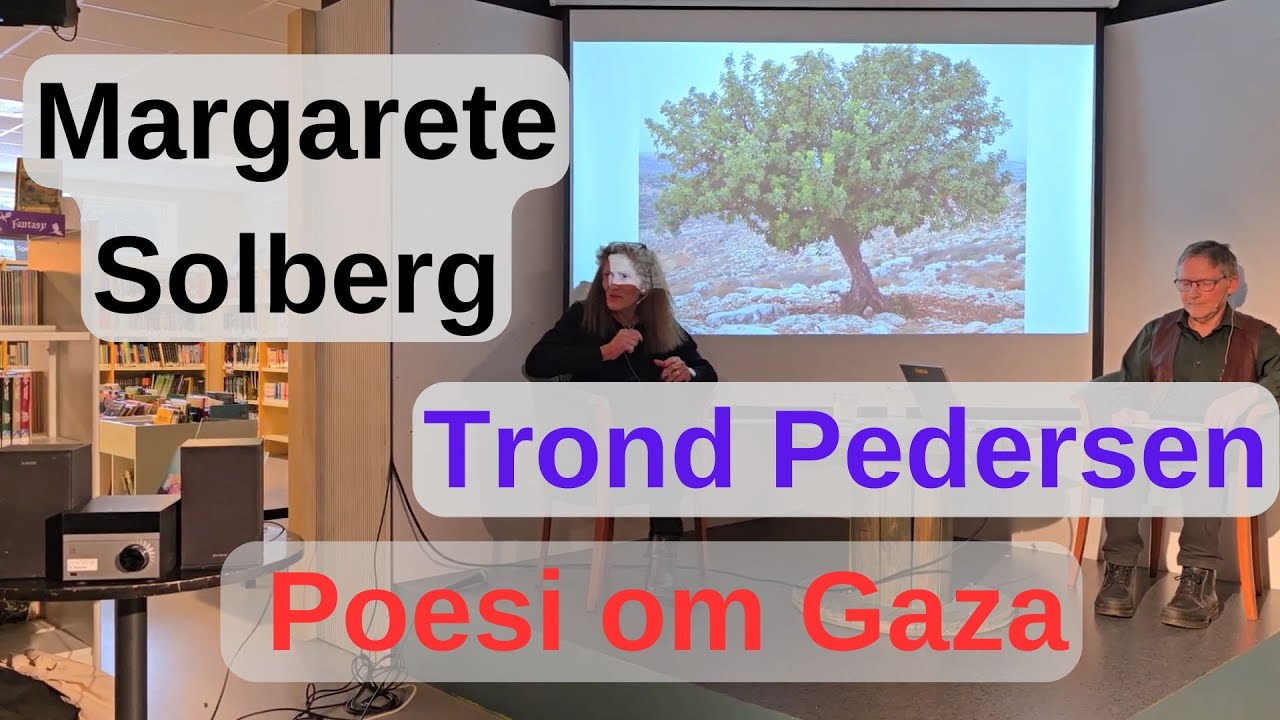 Fredagspåfyll: Poesi om Gaza - Margaret Solberg og Trond Pedersen