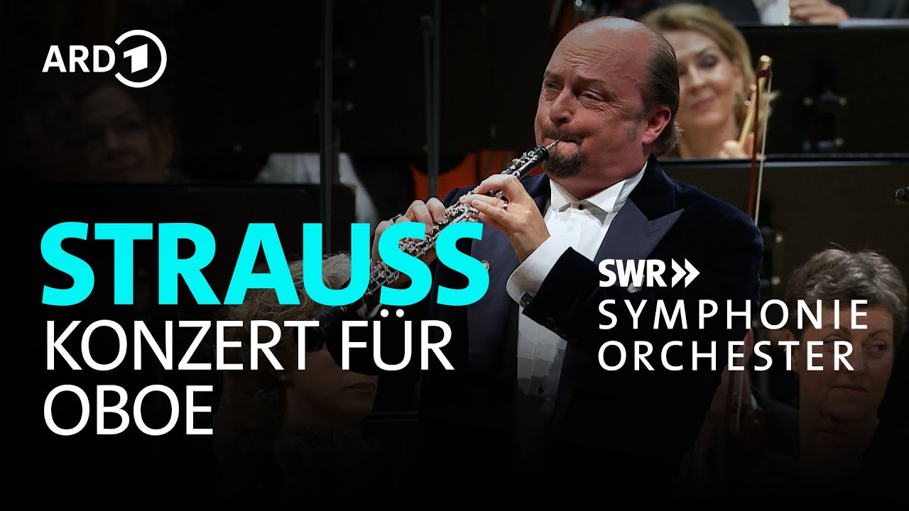 Strauss - Oboenkonzert | François Leleux | Markus Poschner | SWR Symphonieorchester