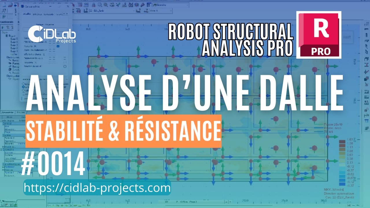 #014 - Robot Structural - Comment analyser les efforts et contraintes des dalles (Mode Cartographie)