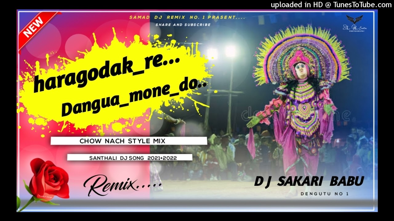 New Santhali Dj Song 2021+2022||Haragodo Re Dangua Mone Do|| Chow Nach Style Mix||Dj Sakari Dengutu