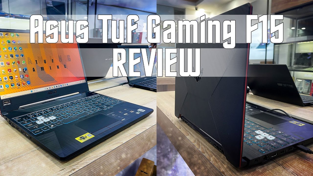 [Review] ASUS TUF Gaming F15 | Gaming Laptop តម្លៃ 619$ ជាមួយអេក្រង់ 15.6