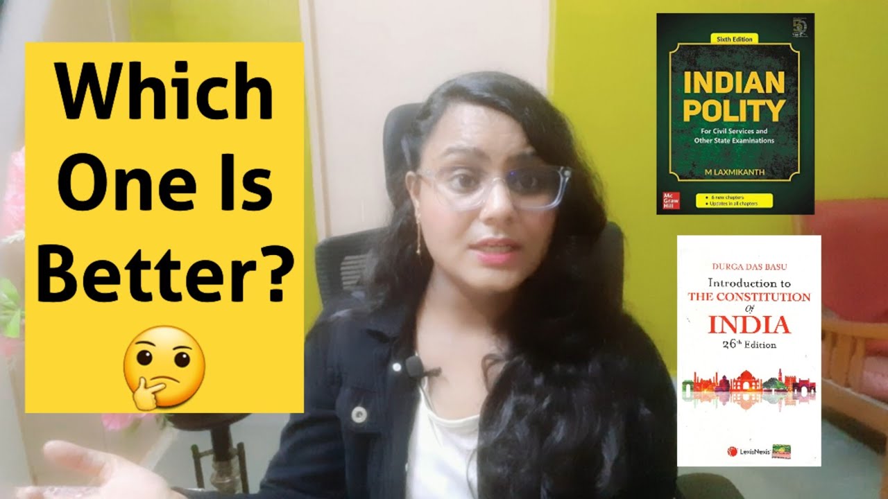 Best Book For Polity DD Basu Vs M Laxmikanth 2023 , Comparison Between DD Basu & Laxmikanth