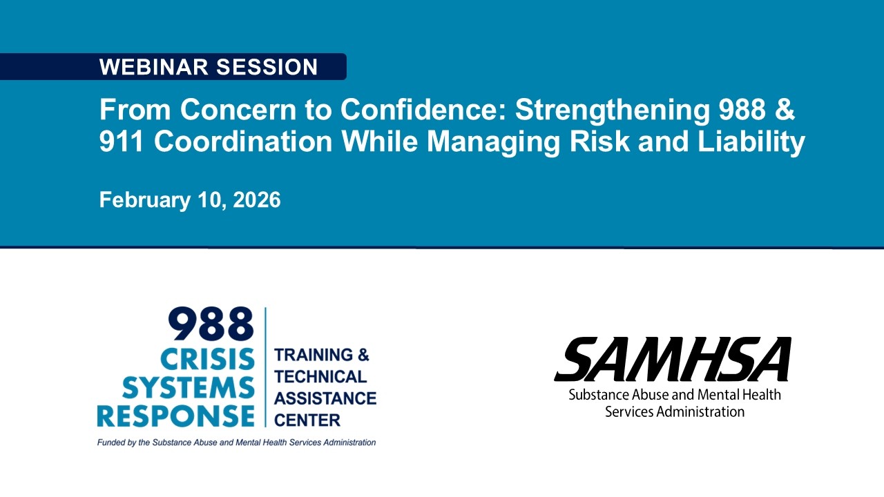 From Concern to Confidence: Strengthening 988 & 911 Coordination While Managing Risk and Liability