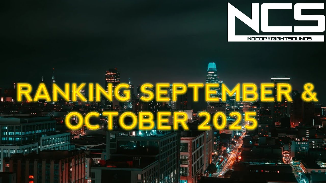 NoCopyrightSounds - Ranking September & October 2025